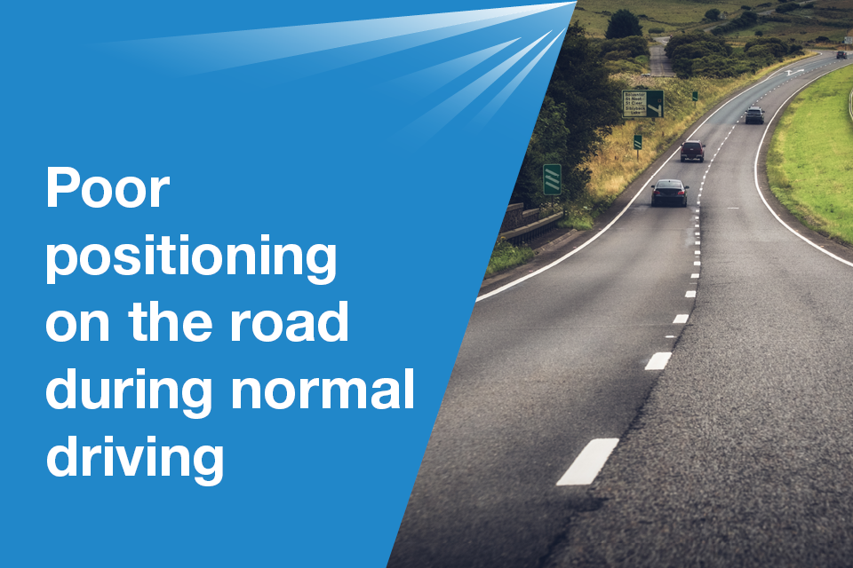 Poor positioning on the road during normal driving